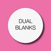 Dual Blanks